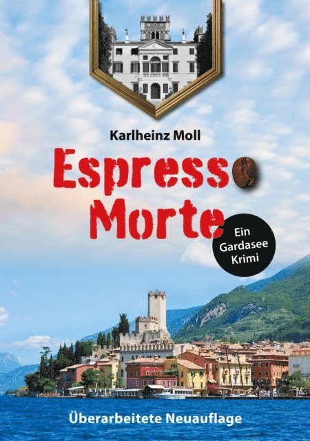 Karlheinz Moll - Espresso Morte - Ein Gardaseekrimi, E-bok