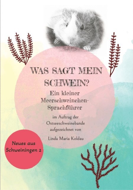 Linda Maria Koldau - Was sagt  mein Schwein?, E-bok