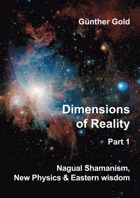 Gunther Gold - Dimensions of Reality -  Part 1, E-bok