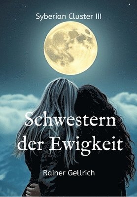 Rainer Gellrich - Schwestern der Ewigkeit, Häftad. Tillgänglighet: Tillfälligt slut