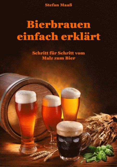 Stefan Maa - Bierbrauen einfach erklärt, E-bok