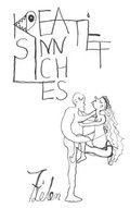 Kreatiefsinnliches. Aus dem Leben gerissene 164 Seiten unversch�mte Philosophie zum Mitdenken und Schmunzeln.