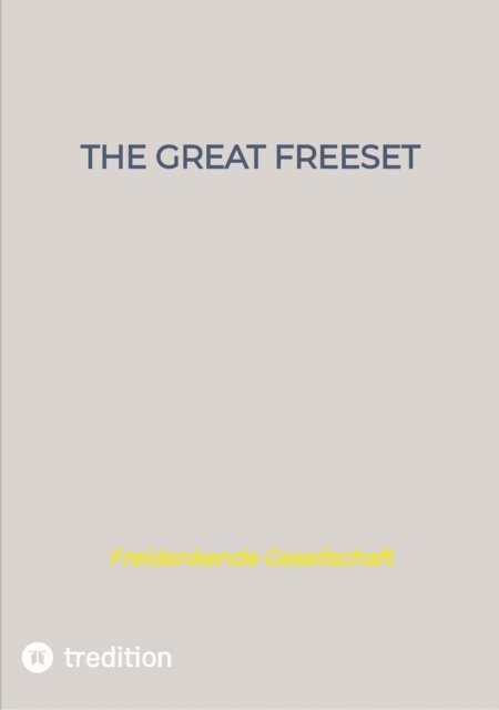 Motschi von Richthofen - The Great FreeSet, E-bok