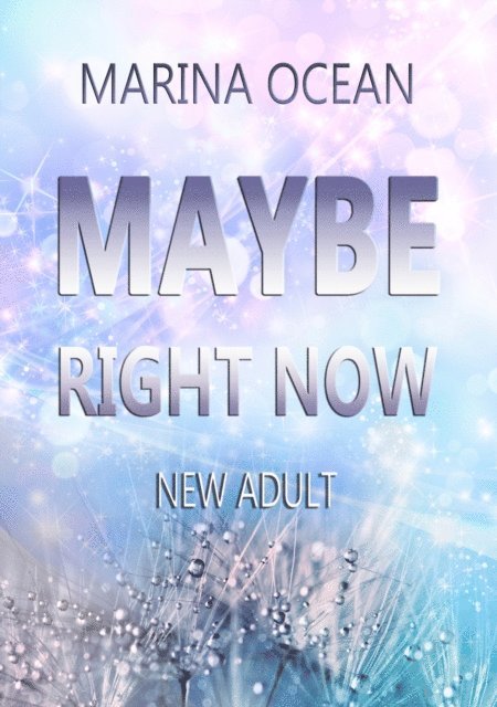 Marina Ocean - MAYBE Right Now, E-bok