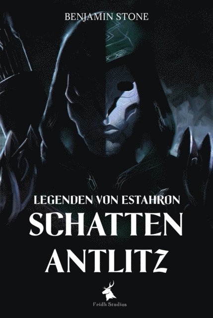 Benjamin Stone - Legenden von Estahron - Schattenantlitz, E-bok