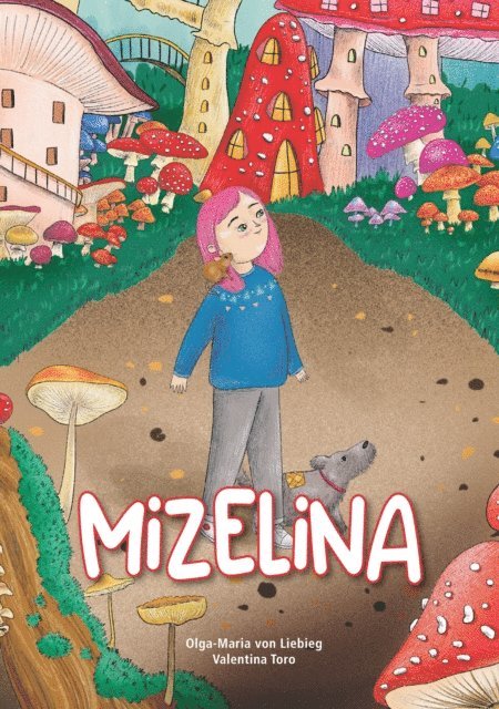 Olga-Maria von Liebieg - Mizelina, E-bok
