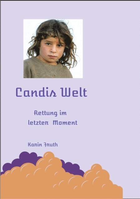 Karin Fruth - Candis Welt, E-bok