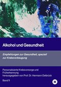 Alkohol und Gesundheit.  Empfehlungen zur Krebs-vorbeugung