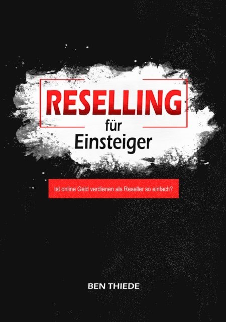 Ben Thiede - Reselling für Einsteiger, E-bok. Tillgänglighet: Lägg i varukorg