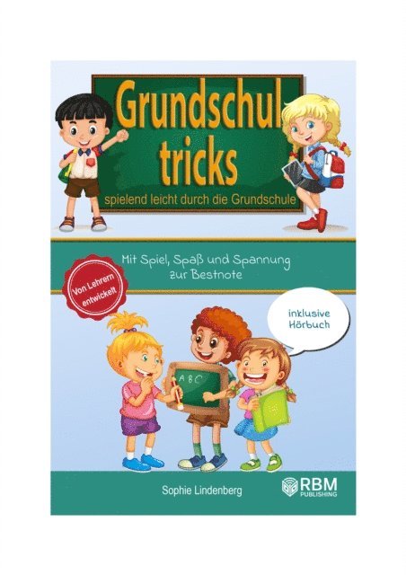 Sophie Lindenberg, RBM Publishing - Grundschultricks - Spielend leicht durch die Grundschule, E-bok