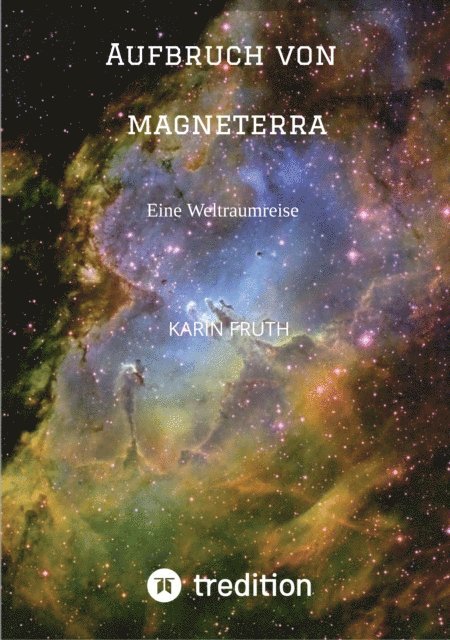 Karin Fruth - Aufbruch von Magneterra, E-bok