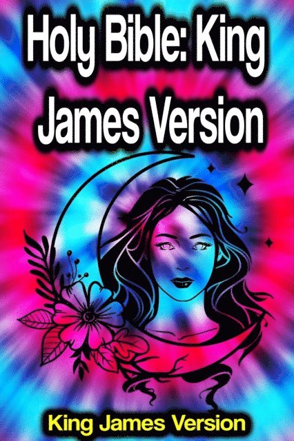 King James Version - Holy Bible: King James Version (KJV) Old and new Testements, E-bok