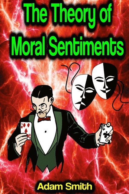 Adam Smith - Theory of Moral Sentiments, E-bok