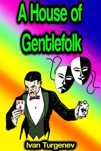 Ivan Turgenev - House of Gentlefolk, E-bok