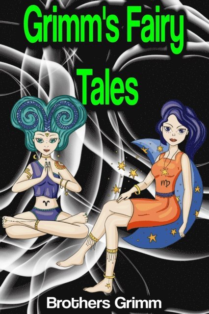 Brothers Grimm, Wilhelm Grimm, Jacob Ludwig Carl Grimm - Grimm's Fairy Tales, E-bok