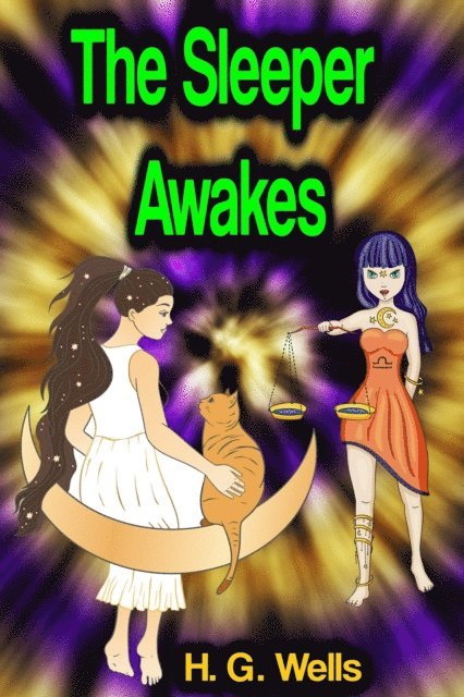 H. G. Wells - Sleeper Awakes, E-bok