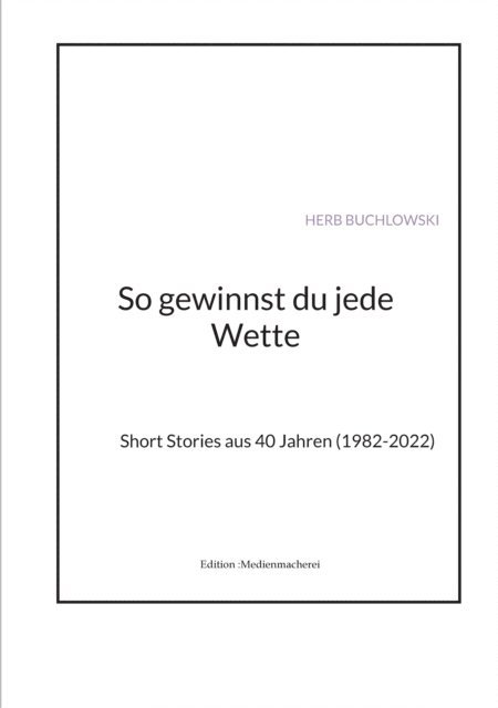 Herb Buchlowski, Herbert Hofmann - So gewinnst du jede Wette, E-bok