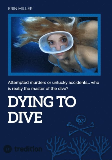 Erin Miller - Dying To Dive, E-bok