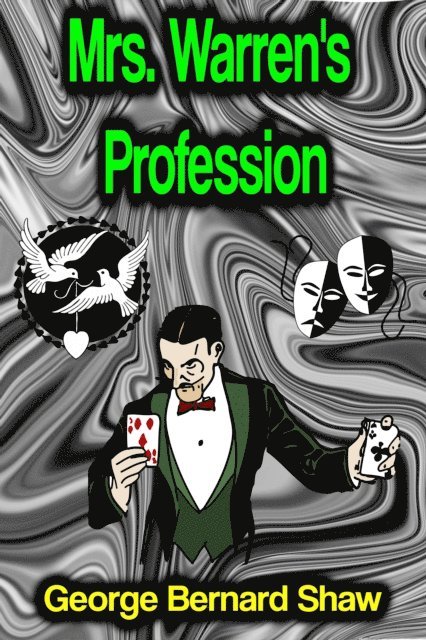 George Bernard Shaw - Mrs. Warren's Profession, E-bok