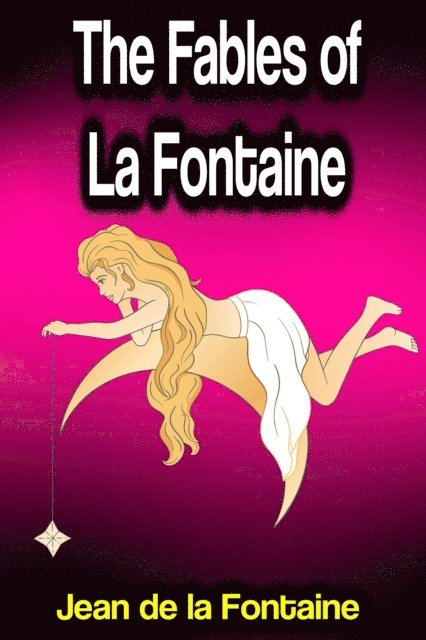 Jean de la Fontaine - Fables of La Fontaine, E-bok