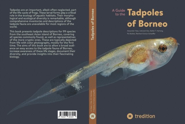 Reinhard Schulz-Schaeffer, Pia Bublies, Stefan T. Hertwig, Indraneil Das, Alexander Haas - Guide to the Tadpoles of Borneo, E-bok