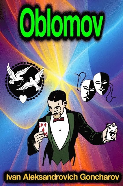 Ivan Aleksandrovich Goncharov - Oblomov, E-bok