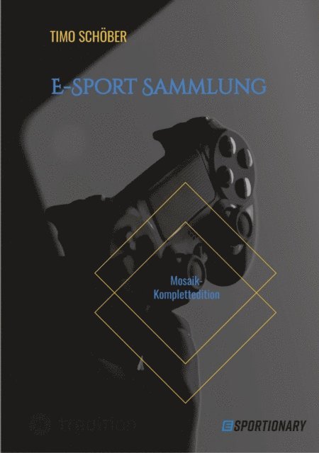 Timo Schober - E-Sport Sammlung, E-bok