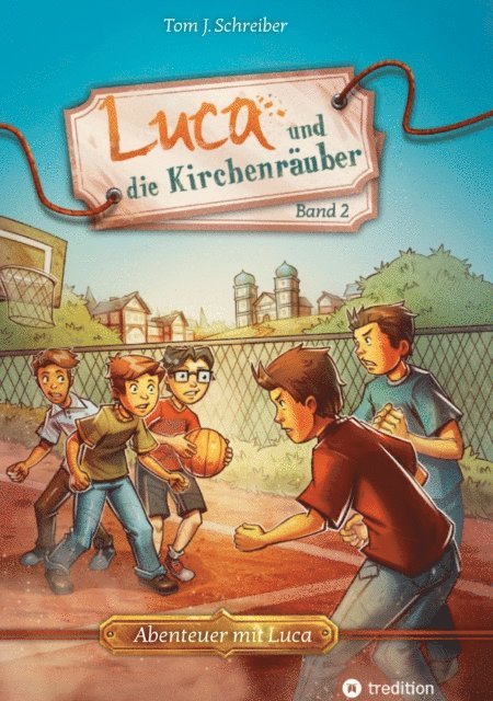 Tom J. Schreiber - Luca und die Kirchenräuber, E-bok
