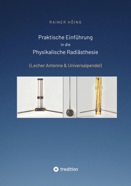 Rainer Hoing - Praktische Einführung in die Physikalische Radiästhesie, E-bok. Tillgänglighet: Lägg i varukorg