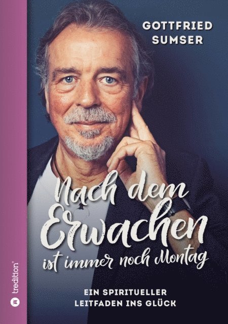 Gottfried Sumser - Nach dem Erwachen ist immer noch Montag, E-bok. Tillgänglighet: Lägg i varukorg