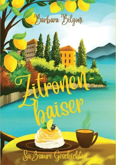 Barbara Bilgoni - Zitronenbaiser, E-bok. Tillgänglighet: Lägg i varukorg