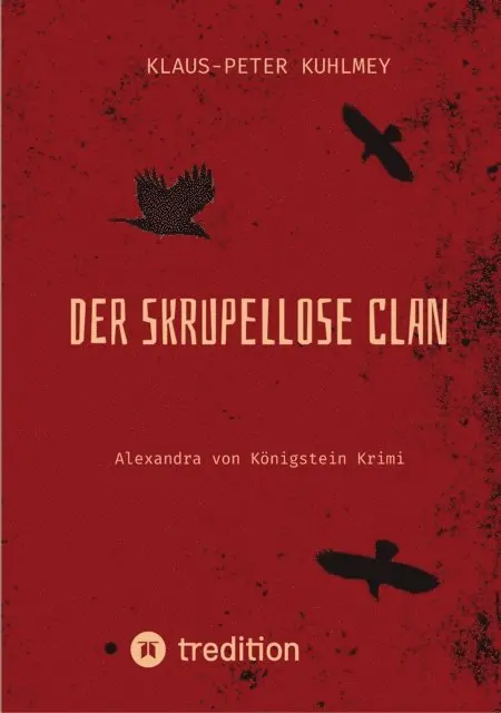 Klaus-Peter Kuhlmey - Der skrupellose Clan, E-bok. Tillgänglighet: Lägg i varukorg
