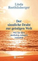 Linda Vera Roethlisberger - Der sinnliche Draht zur geistigen Welt, Häftad. Tillgänglighet: Lägg i varukorg