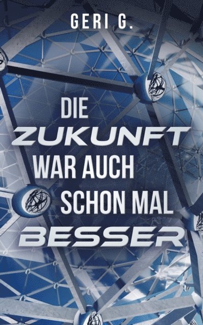 Geri G - Die Zukunft war auch schon mal besser, E-bok. Tillgänglighet: Lägg i varukorg