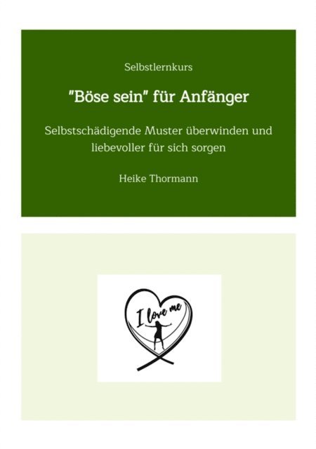 Heike Thormann - Selbstlernkurs: "Böse sein" für Anfänger, E-bok. Tillgänglighet: Lägg i varukorg