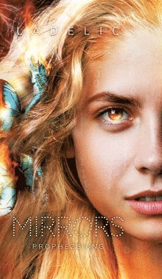 La Delic - Mirrors: Prophezeiung, Inbunden. Tillgänglighet: Lägg i varukorg