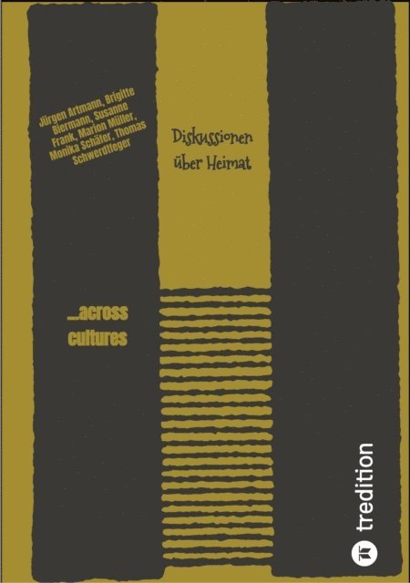 Thomas Schwerdtfeger, Monika Schafer, Marion Muller, Susanne Frank, Brigitte Biermann, Jurgen Artmann - Diskussionen über Heimat, E-bok