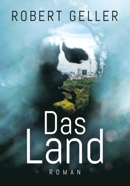 Robert Geller - Das Land, E-bok