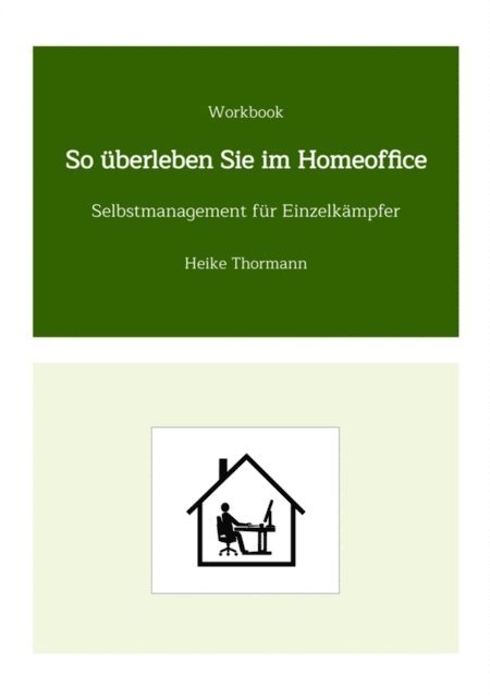 Heike Thormann - Workbook: So überleben Sie im Homeoffice, E-bok. Tillgänglighet: Lägg i varukorg