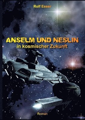 Rolf Esser - Anselm und Neslin in kosmischer Zukunft, Häftad. Tillgänglighet: Lägg i varukorg