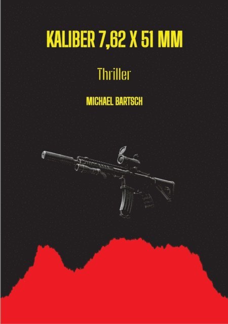 Michael Bartsch - Kaliber 7,62 x 51 mm, E-bok. Tillgänglighet: Lägg i varukorg