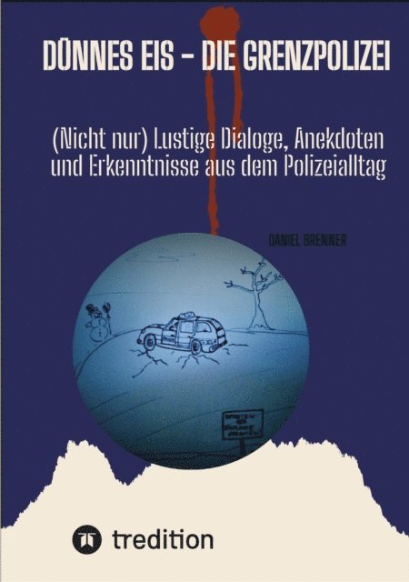 Daniel Brenner - Dünnes Eis - Die Grenzpolizei, E-bok