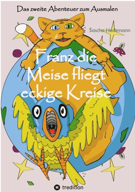 Sascha Heckmann - Franz die Meise fliegt eckige Kreise, E-bok