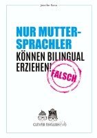 Jennifer Korcz - Nur Muttersprachler können Bilingual erziehen - Falsch, Häftad