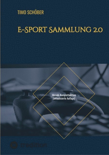 Timo Schober - E-Sport Sammlung 2.0, E-bok