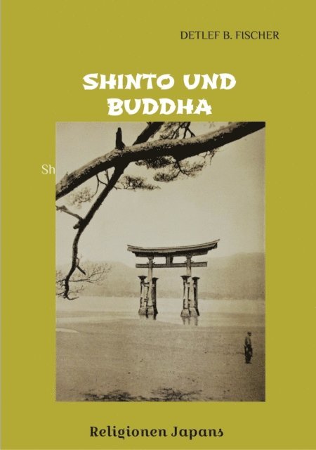 Detlef B. Fischer - Shinto und Buddha, E-bok. Tillgänglighet: Lägg i varukorg