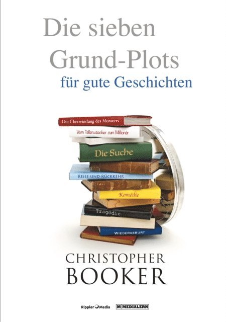 Christopher Booker, Rippler Media GmbH - Die sieben Grund-Plots, E-bok