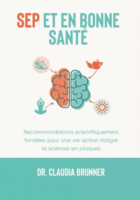Claudia Brunner - SEP et en bonne santé, E-bok