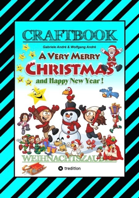 Wolfgang Andre, Gabriele Andre - CRAFTBOOK - ZAUBERHAFTE WEIHNACHTSGESCHICHTE - MALBUCH - BASTELBUCH - SPIELEBUCH - KREATIVES ZEICHNEN, E-bok