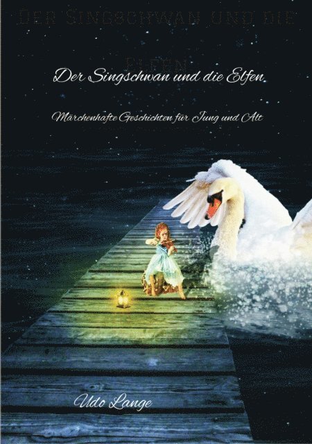 Udo Lange - Der Singschwan und die Elfen, E-bok